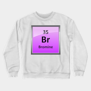 Bromine Element Symbol - Periodic Table Crewneck Sweatshirt